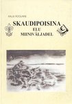 Skaudipoisina elu miiniväljadel