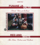 Punane ja valge. Setud. Värv ja kultuur