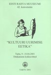 Eesti Rahva Muuseumi 42. konverents "Kultuuri uurimise eetika"