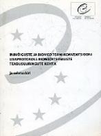 Inimõiguste ja biomeditsiini konventsiooni lisaprotokoll biomeditsiiniliste teadusuuringute kohta ja seletuskiri