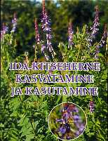 Ida-kitseherne kasvatamine ja kasutamine