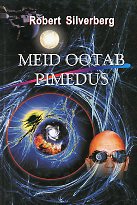 Meid ootab pimedus