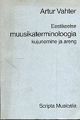 Eestikeelse muusikaterminoloogia kujunemine ja areng