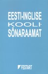 Eesti-inglise koolisõnaraamat = Estonian-English student's dictionary