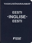 Eesti-inglise inglise-eesti taskusõnaraamat = Estonian-English English-Estonian pocket-dictionary
