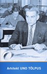 Arhitekt Uno Tölpus [1928-1964]