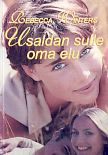 Usaldan sulle oma elu