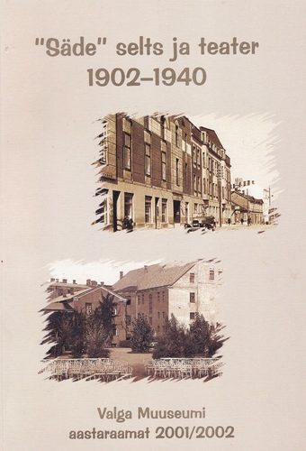 "Säde" selts ja teater 1902-1940