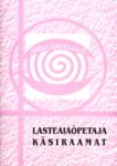 Lasteaiaõpetaja käsiraamat