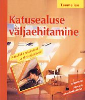 Katusealuse väljaehitamine