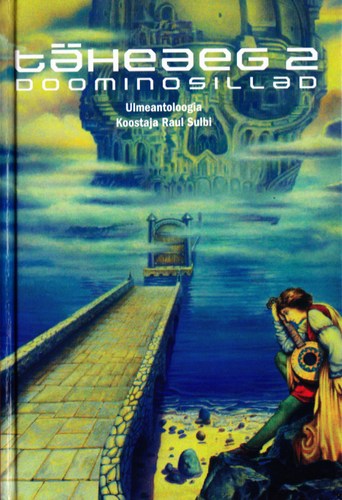 Täheaeg 2. Doominosillad [ulmeantoloogia]