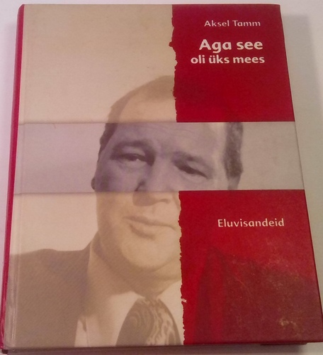 Aga see oli üks mees