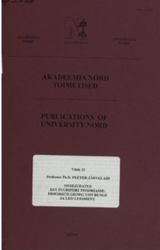 Sissejuhatus kultuuripiiri teooriasse: Friedrich Georg von Bunge ja Leo Leesment. 1902-1986]