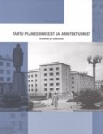 Tartu planeerimisest ja arhitektuurist