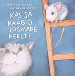 Kas sa räägid loomade keelt?