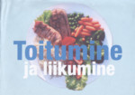 Toitumine ja liikumine