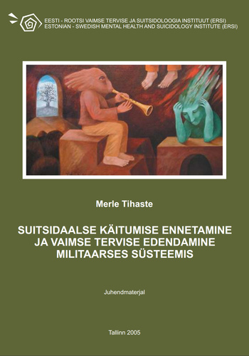 Suitsidaalse käitumise ennetamine ja vaimse tervise edendamine militaarses süsteemis