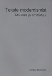 Tekste modernismist. muusika ja arhitektuur