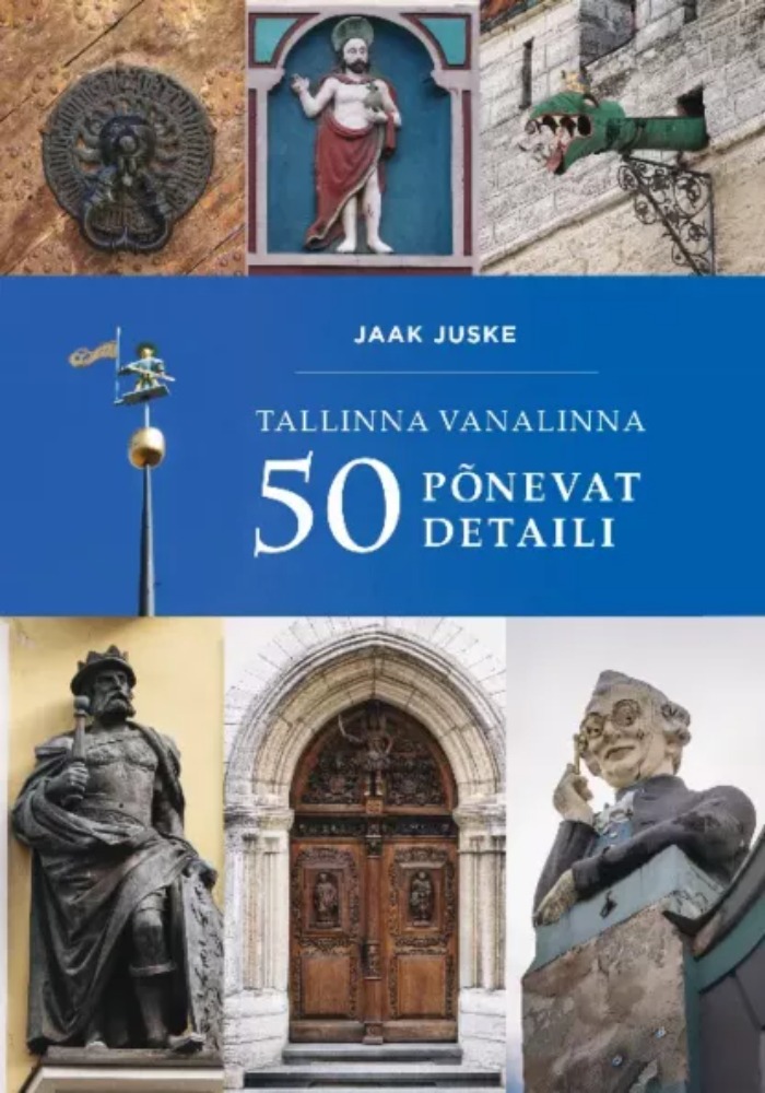 Tallinna vanalinna 50 põnevat detaili