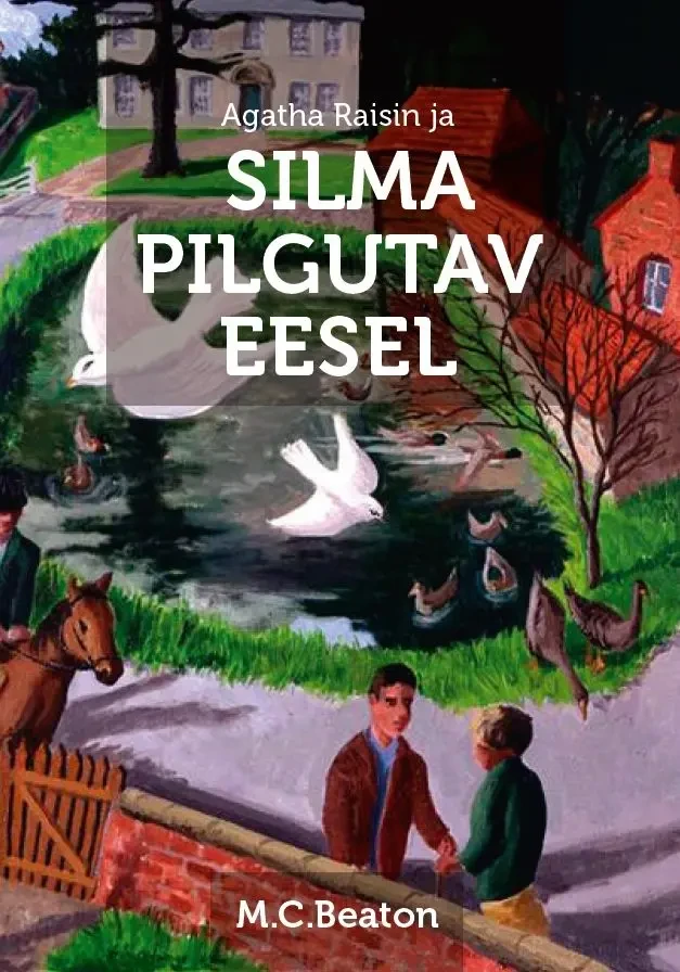 Agatha Raisin ja silma pilgutav eesel