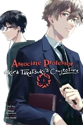 Associate Professor Akira Takatsuki's Conjecture, Vol. 1