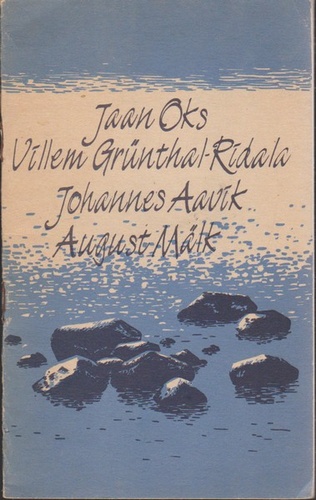 Valik saarlasi : Jaan Oks, Villem Grünthal-Ridala, Johannes Aavik, August Mälk