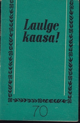 Laulge kaasa! 70