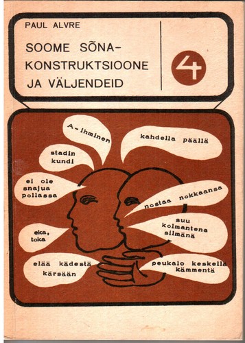 Soome sõna-konstruktsioone ja väljendeid. 4. osa