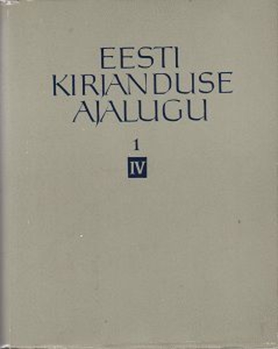 Eesti kirjanduse ajalugu IV 1.raamat