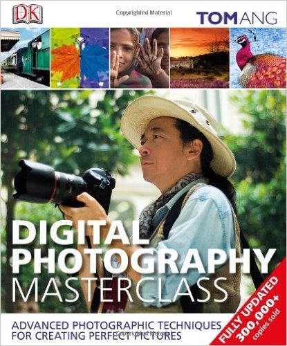 Digital Photography Masterclass