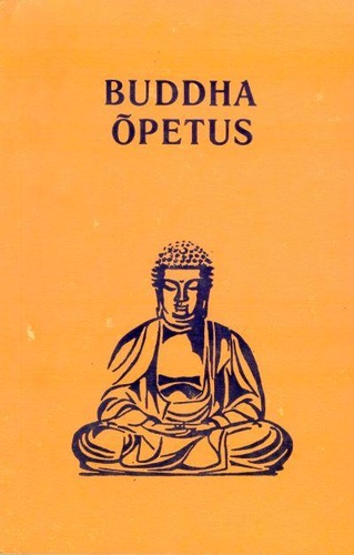 Buddha õpetus. Sarjast Hindamatu pärlikee 2