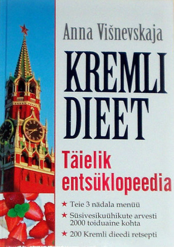 Kremli dieet- Täielik entsüklopeedia