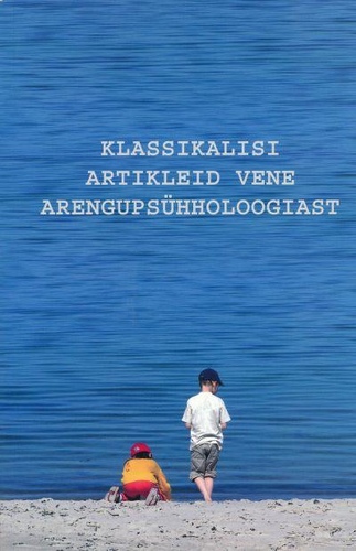 Klassikalisi artikleid vene arengupsühholoogiast