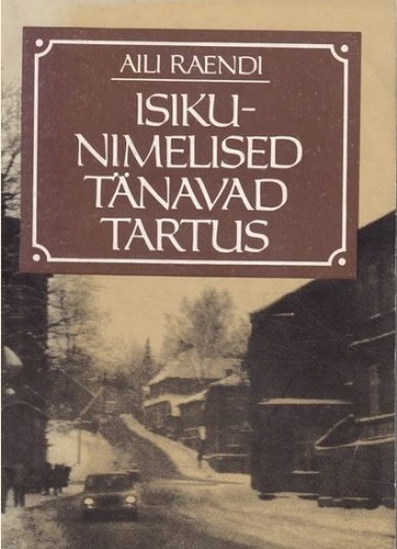 Isikunimelised tänavad Tartus