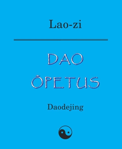 Dao õpetus. Daodejing
