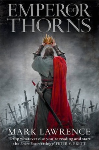 Emperor of Thorns [The Broken Empire #3]