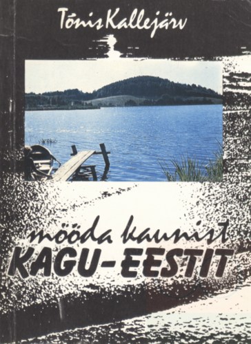 Mööda kaunist Kagu-Eestit
