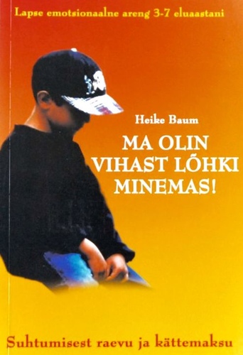 Ma olin vihast lõhki minemas!