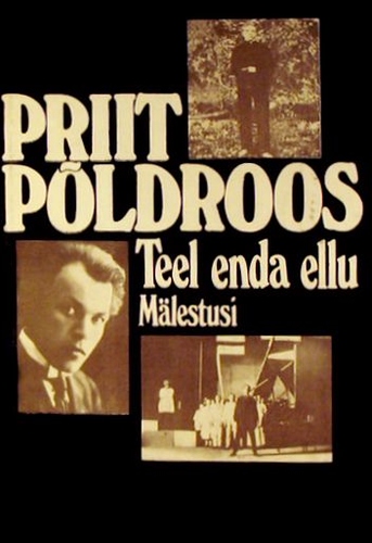 Teel enda ellu. Mälestusi