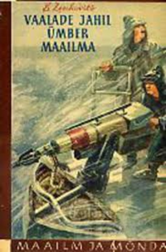 Vaalade jahil ümber maailma