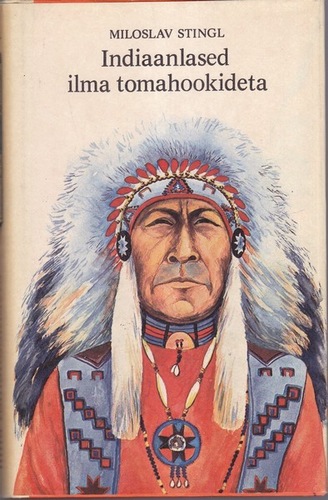 Indiaanlased ilma tomahookideta