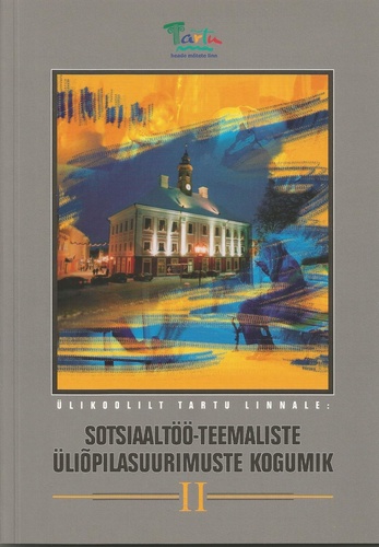 Sotsiaaltöö-teemaliste üliõpilasuurimuste kogumik II