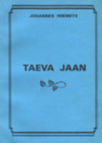 Taeva Jaan. Lugu Vana-Roosa prohvetist.