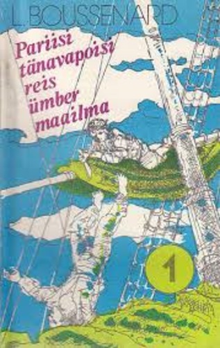 Pariisi tänavapoisi reis ümber maailma (1. osa)