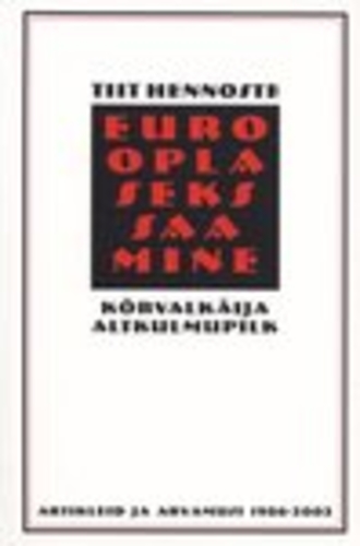 Eurooplaseks saamine.