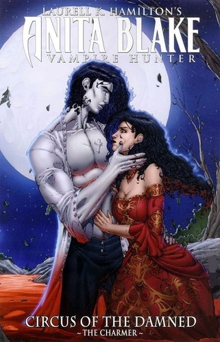 Anita Blake. Vampire Hunter. Circus of the Damned
