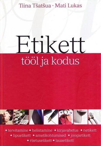 Etikett tööl ja kodus