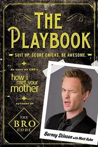 The Playbook: Suit up. Score chicks. Be awesome