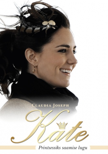 Kate. Printsessiks saamise lugu
