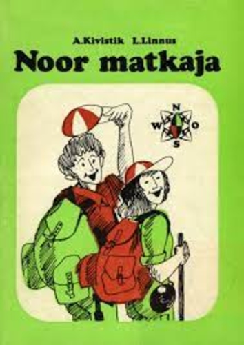 Noor matkaja. Matkamise aluste fakultatiivkursus VII-VIII klassile